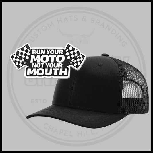 Run Your Moto Not Your Mouth | Die Cut