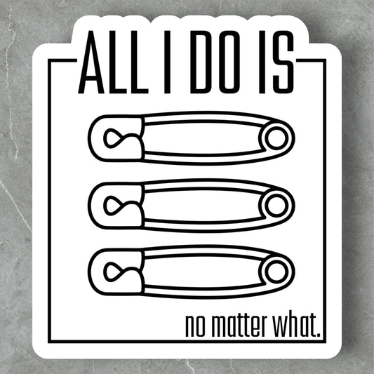 All I Do Is Pin