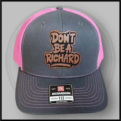 Don't Be A Richard