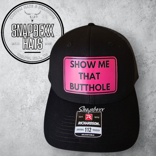 Show Me That Butthole