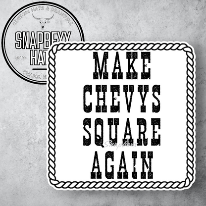 Make Chevys Square Again